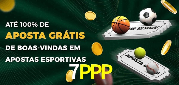 7PPP Ate 100% de Aposta Gratis